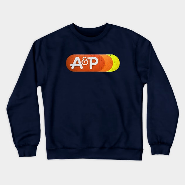 Distressed Vintage A & P logo 70's style Crewneck Sweatshirt by offsetvinylfilm